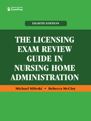 cover image of The Licensing Exam Review Guide in Nursing Home Administration